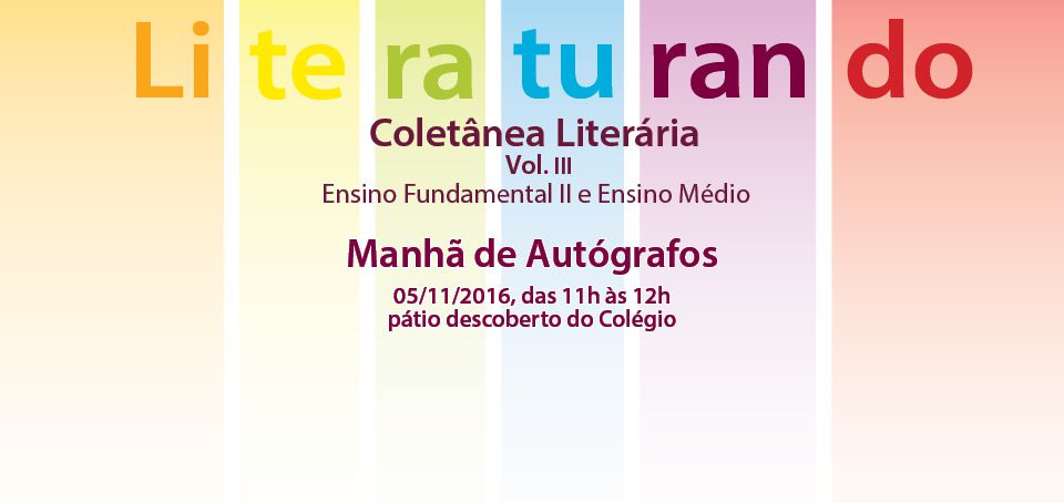 Read more about the article Literaturando Vol. III – Manhã de Autógrafos