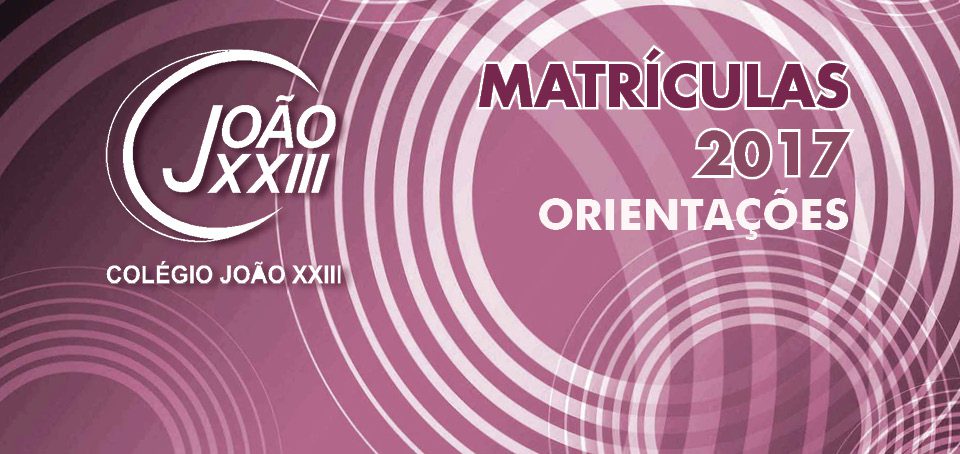 Read more about the article Matrículas 2017 – Orientações