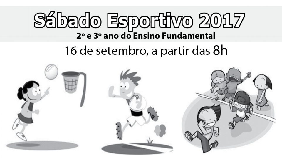 Read more about the article Sábado Esportivo 2017 -2º e 3º ano do Ensino Fundamental