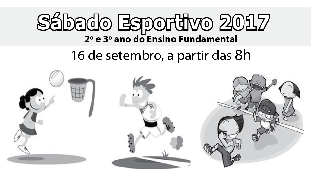 You are currently viewing Sábado Esportivo 2017 -2º e 3º ano do Ensino Fundamental