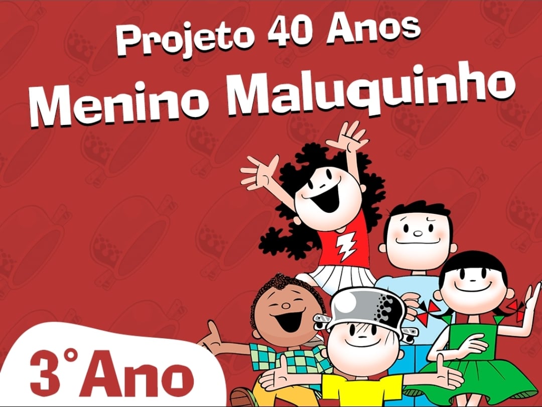 You are currently viewing Projeto 40 anos Menino Maluquinho