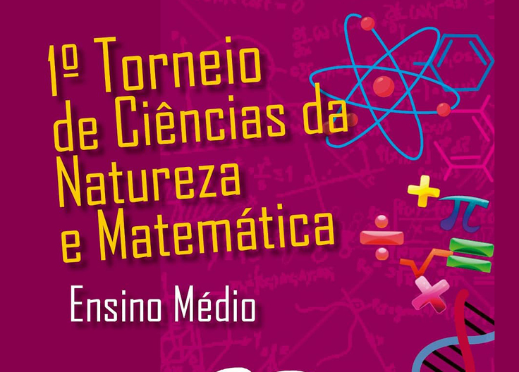 You are currently viewing 1º Torneio de Ciências da Natureza e Matemática