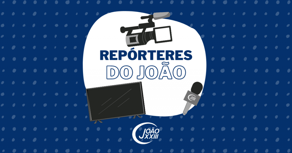 Read more about the article Repórteres do João!