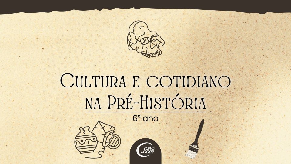 Read more about the article Cultura e Cotidiano na Pré-História
