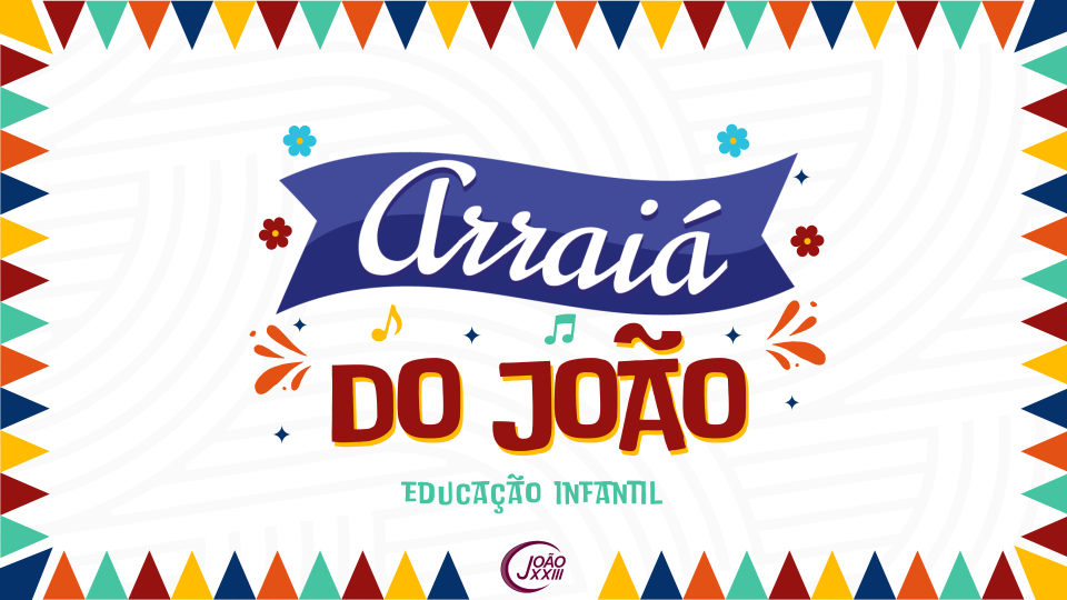 Read more about the article Arraiá do João!