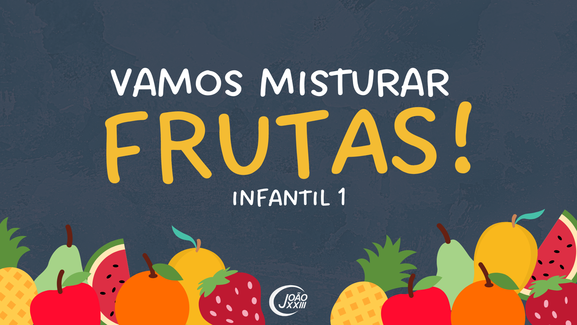You are currently viewing Vamos misturar frutas!