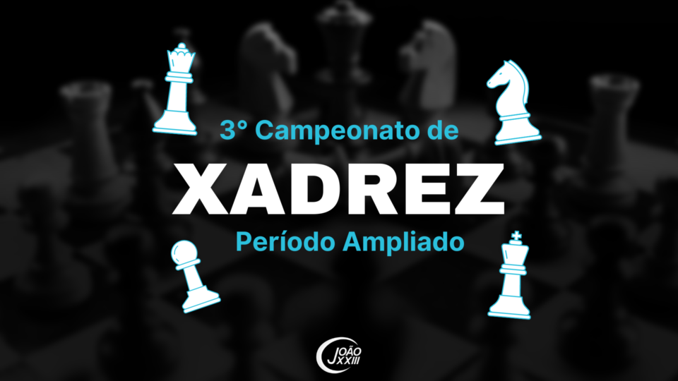 Read more about the article 3° Campeonato de Xadrez