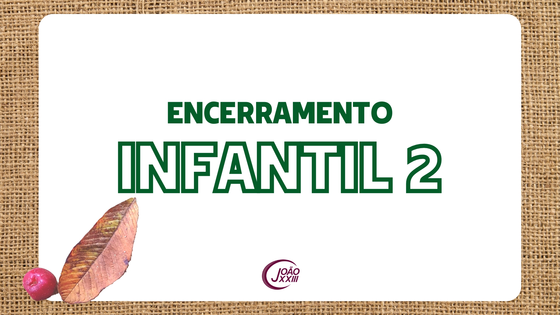 You are currently viewing Encerramento do Infantil 2