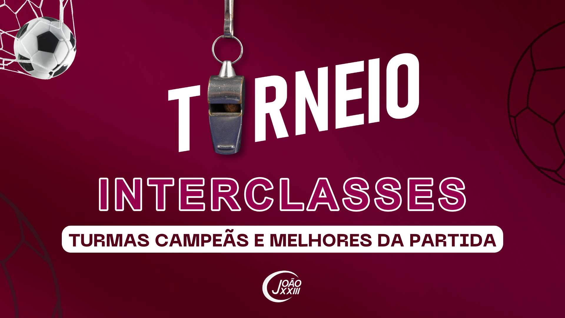 Read more about the article Torneio Interclasses – Turmas Campeãs e Melhores da Partida
